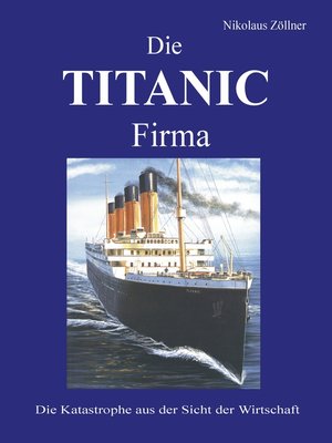 cover image of Die TITANIC Firma